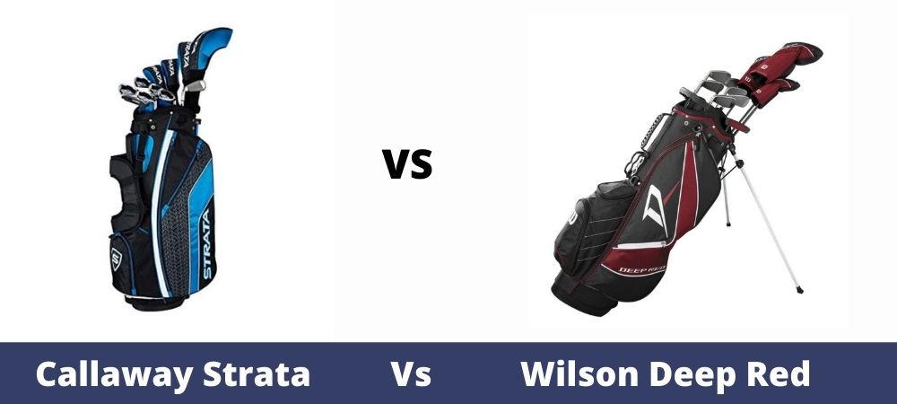 rabat Lys væsentligt Callaway Strata Vs Wilson Deep Red Review And Comparison 2023 - The  Ultimate Golfing Resource