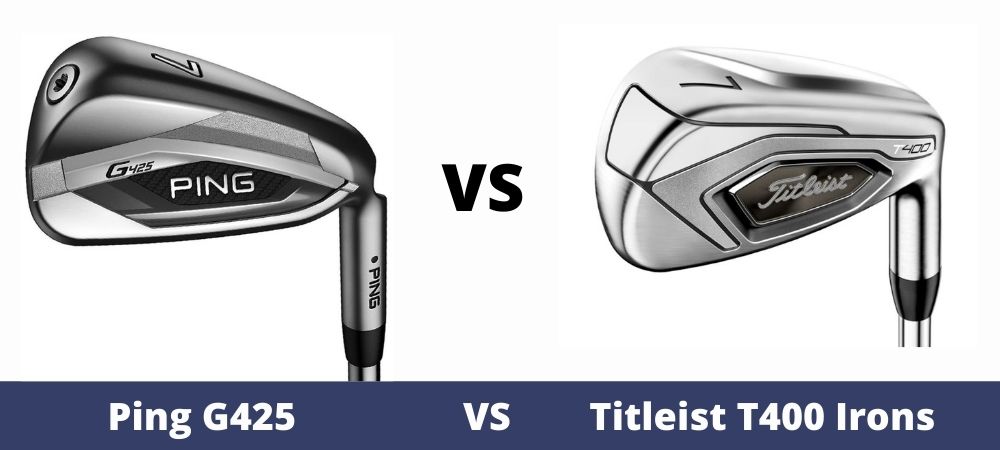 Ping G425 Vs Titleist t400 Irons - The Ultimate Golfing Resource