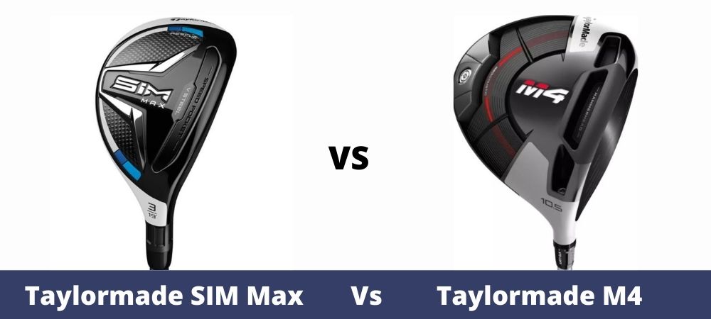 Taylormade SIM Max Vs. Taylormade M4 Driver - The Ultimate Golfing 