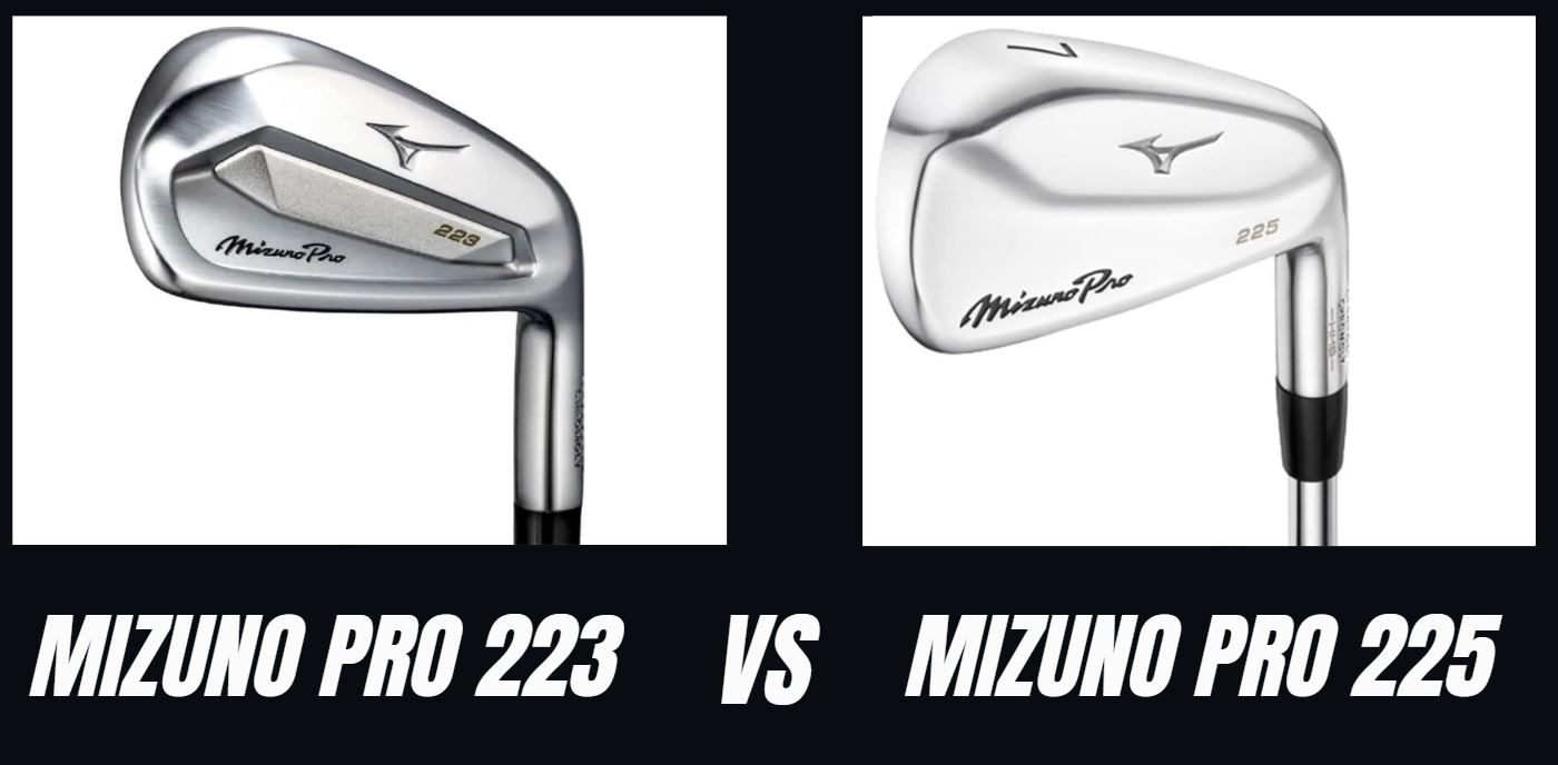 Mizuno Pro 223 Vs Mizuno Pro 225 Irons