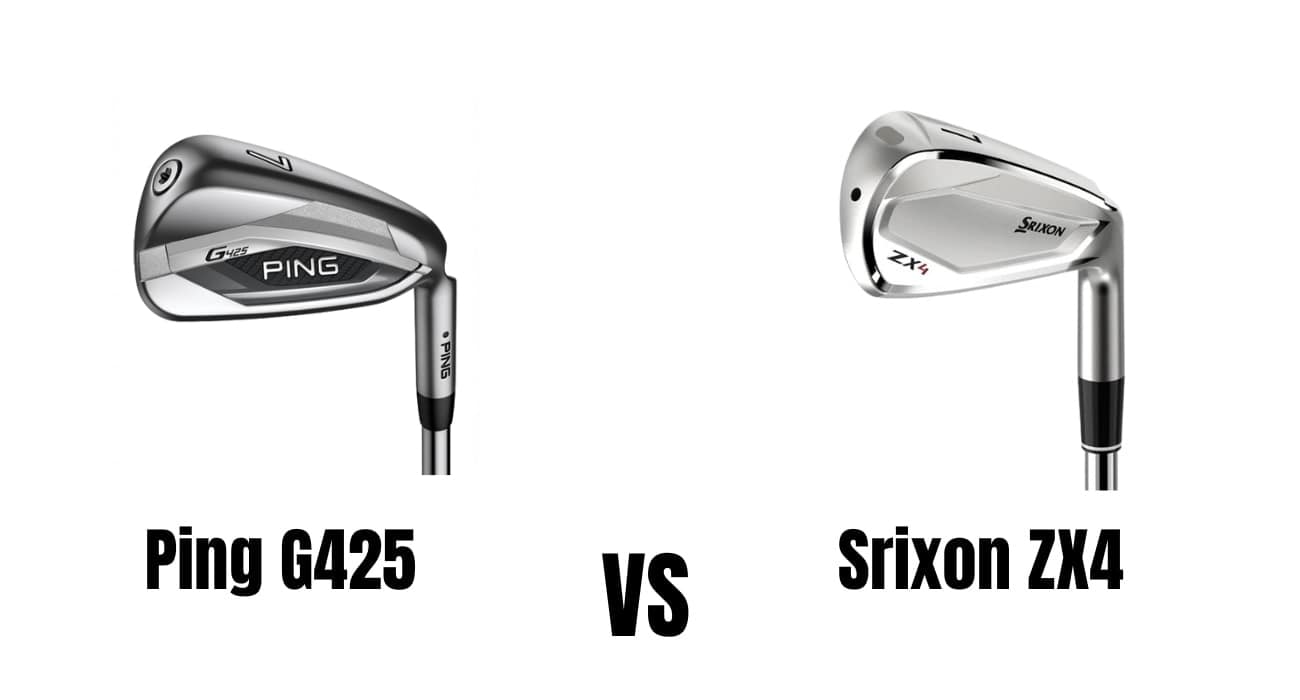 Ping G425 Vs Srixon ZX4 Irons Comparison Overview - The Ultimate 
