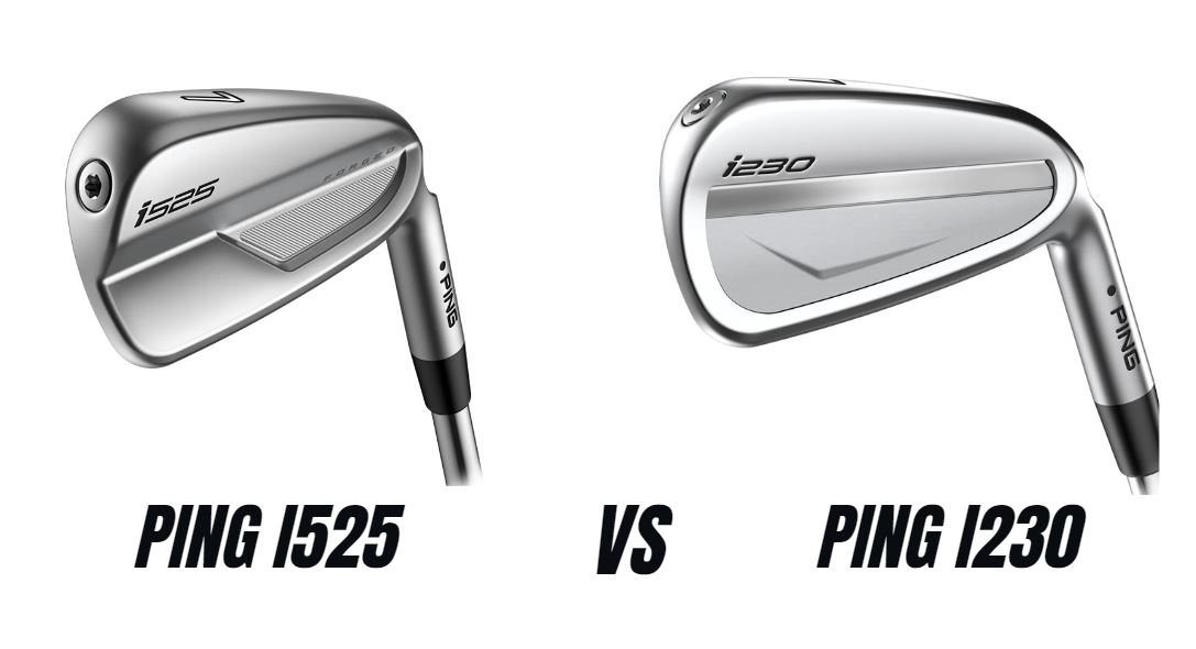 Ping i525 Vs Ping i230 Irons Comparison Overview - The Ultimate