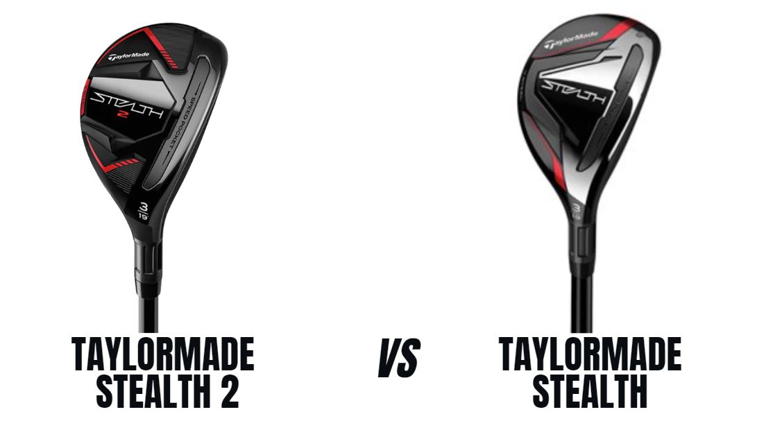 Taylormade Stealth 2 Vs Taylormade Stealth Hybrid