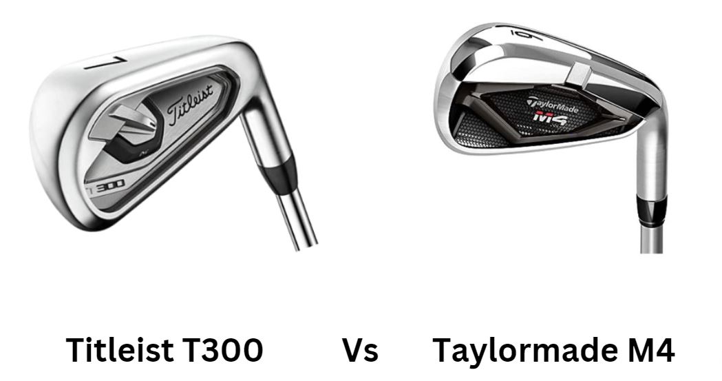 Titleist-T300-Vs-Taylormade-M4-Irons