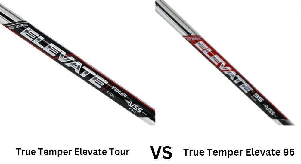 True Temper Elevate Tour Vs True Temper Elevate 95 Shaft