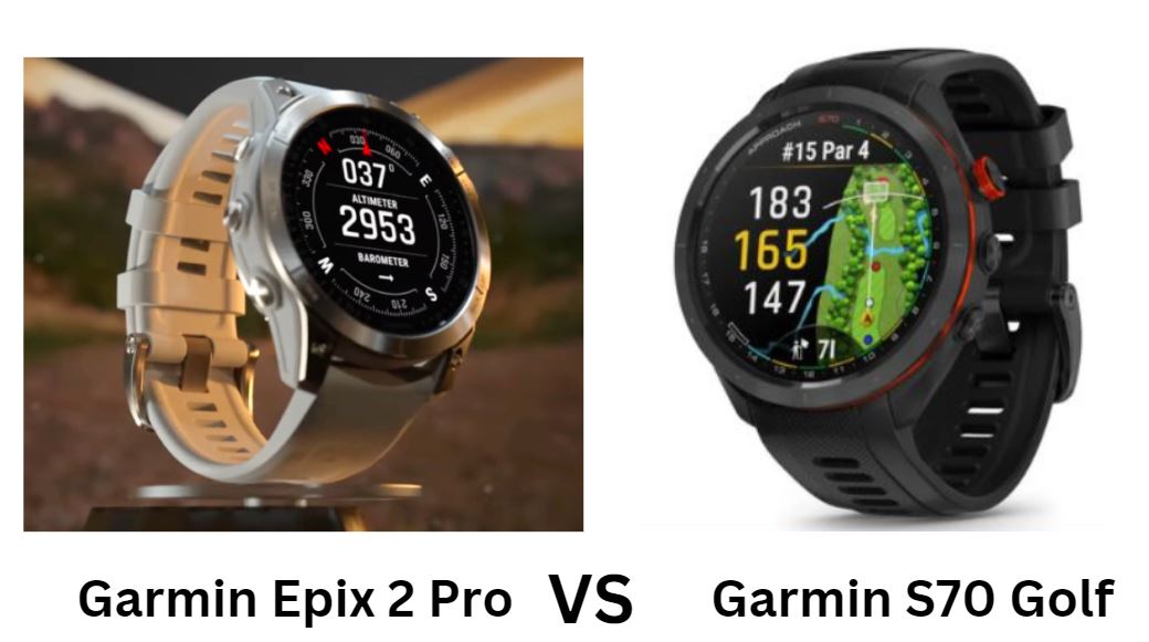 Garmin Epix 2 Pro Vs Garmin S70 Golf Watch