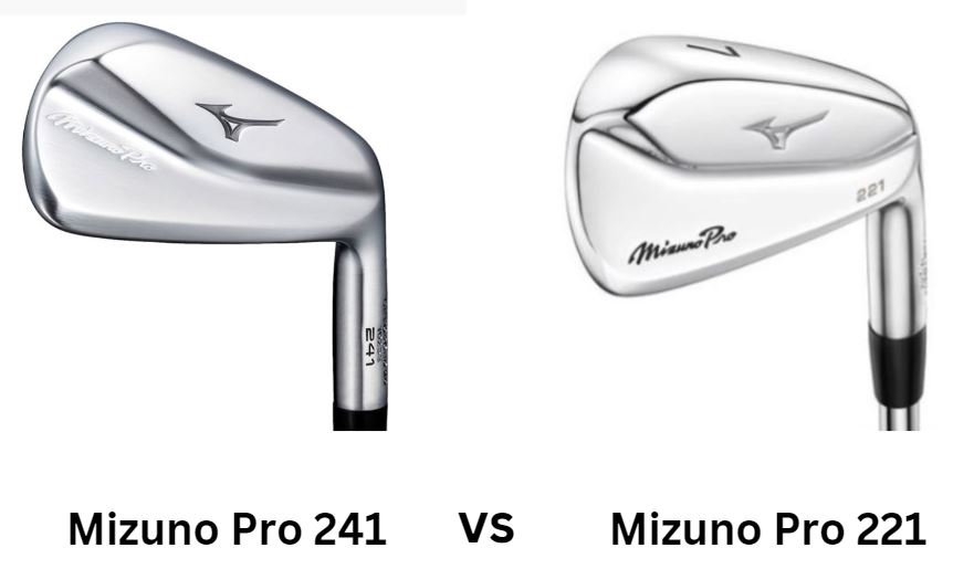 Mizuno Pro 241 Vs Mizuno Pro 221 Irons